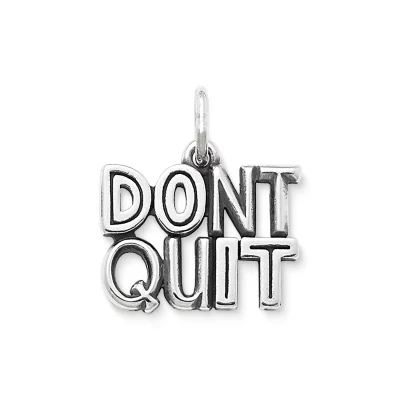Don't Quit Charm 1 Don't Quit Charm